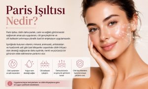Paris Işıltısı Nedir